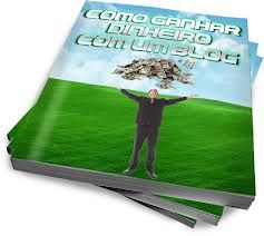 Ganhar dinheiro com um blog